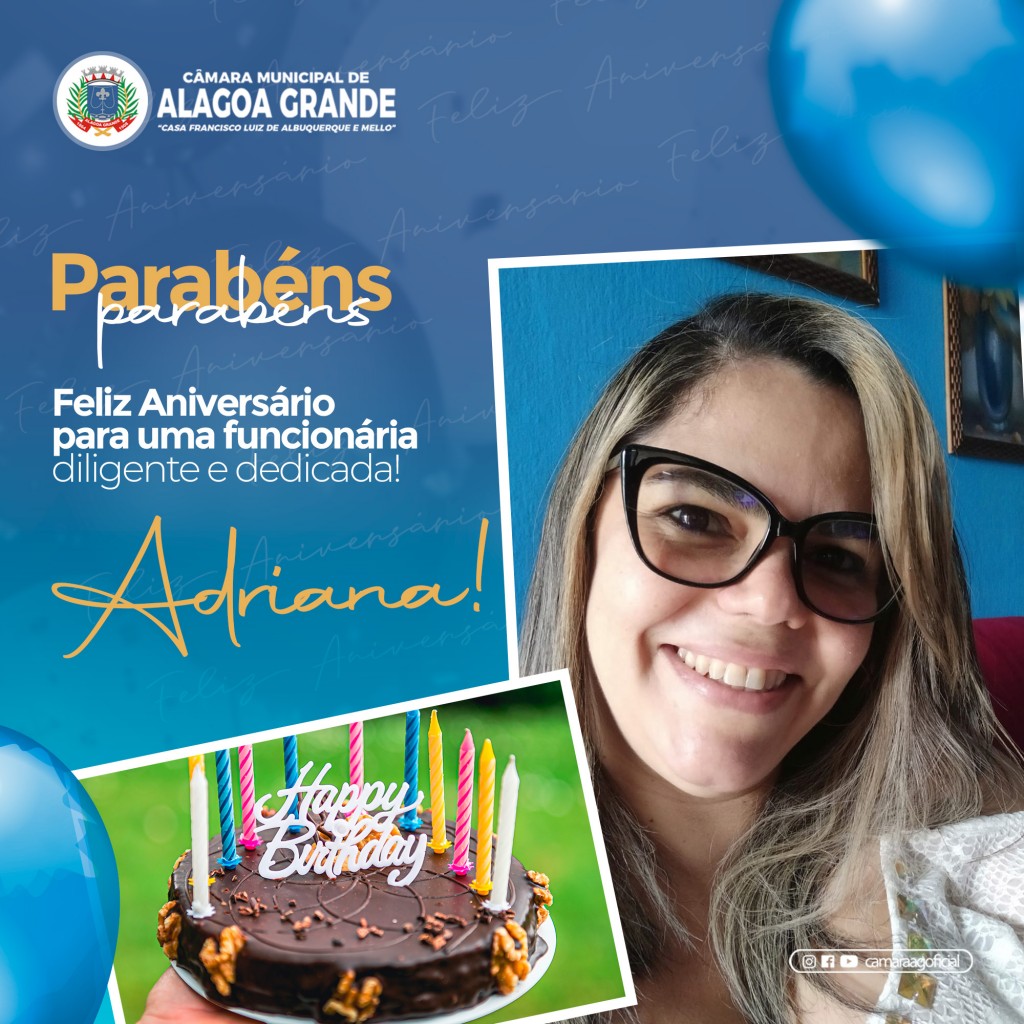 Feliz Aniversário Adriana!