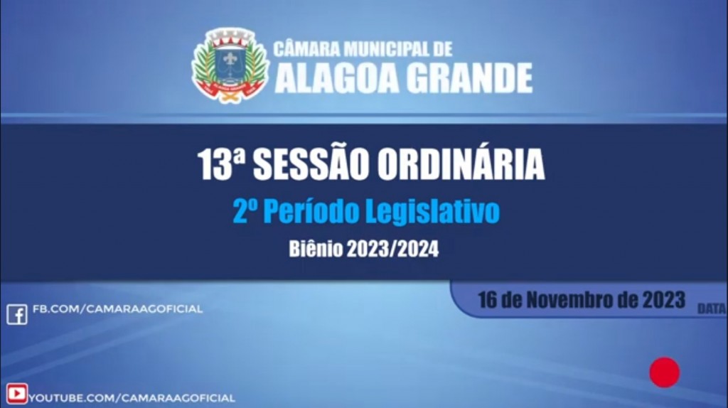 Imagem 13ª Sessão Ordinária do 2º Período Legislativo - Câmara Municipal de Alagoa Grande - PB 16/11/2023