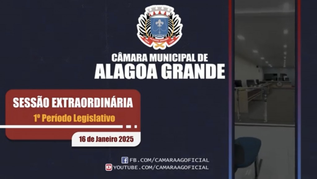 1ª Sessão Extraordinária do ano de 2025 da Câmara Municipal de Alagoa Grande