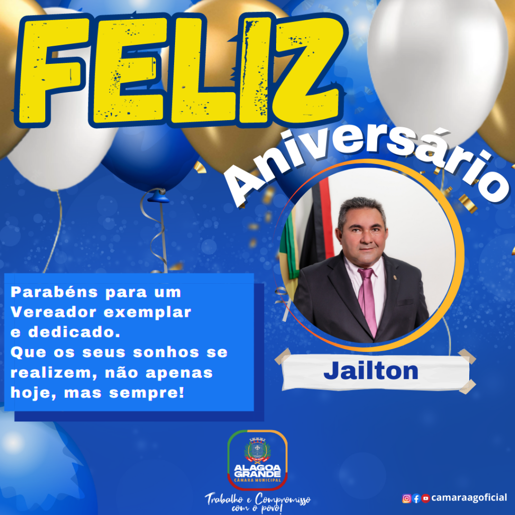 Feliz aniversário Vereador Jailton
