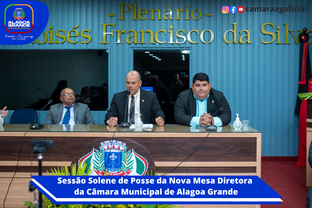 Imagem Sessão Solene - Posse da Mesa Diretora Biênio 2023/2024 - Câmara Municipal de Alagoa Grande - PB