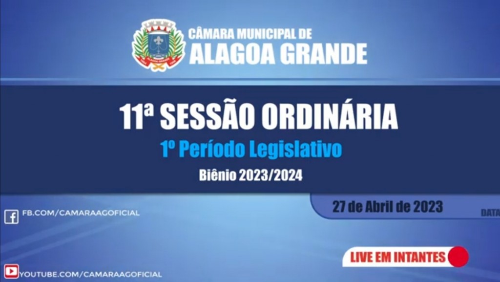 Imagem 11ª SESSÃO ORDINÁRIA DO 1º PERÍODO LEGISLATIVO - CÂMARA MUNICIPAL DE ALAGOA GRANDE - PB 27/04/2023