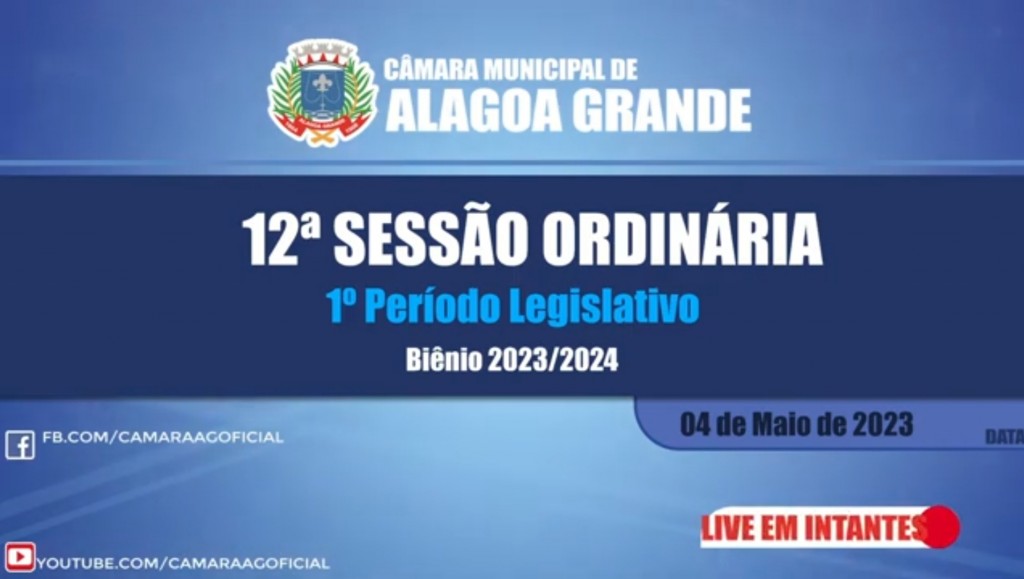 Imagem 12ª SESSÃO ORDINÁRIA DO 1º PERÍODO LEGISLATIVO - CÂMARA MUNICIPAL DE ALAGOA GRANDE - PB 04/05/2023