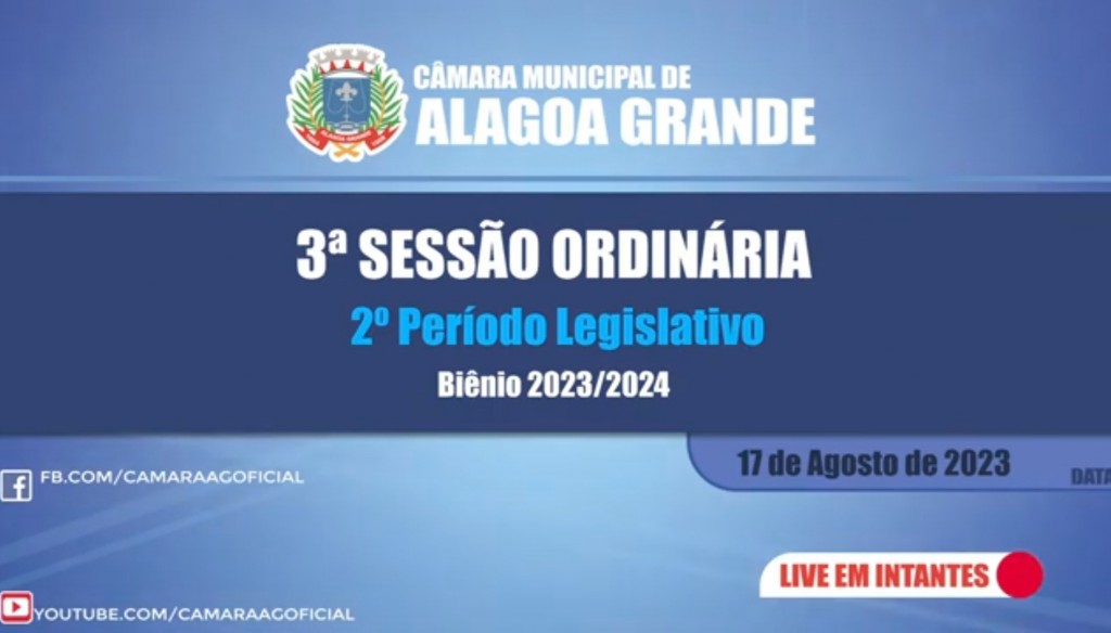 3ª Sessão Ordinária do 2º Período Legislativo - Câmara Municipal de Alagoa Grande - PB 17/08/2023