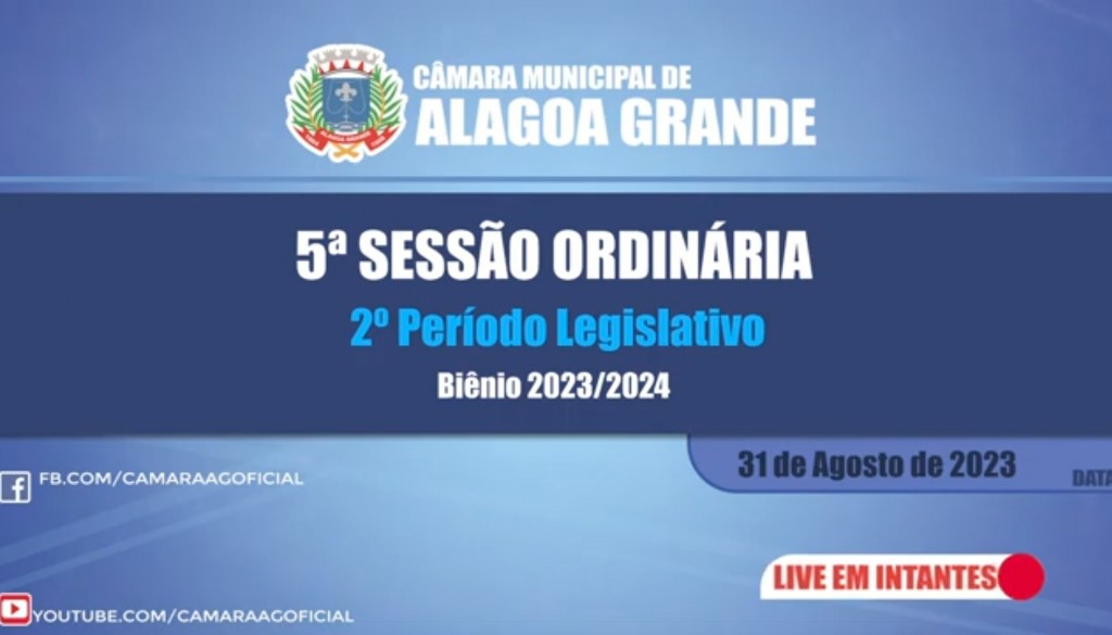 5ª Sessão Ordinária do 2º Período Legislativo - Câmara Municipal de Alagoa Grande - PB 31/08/2023