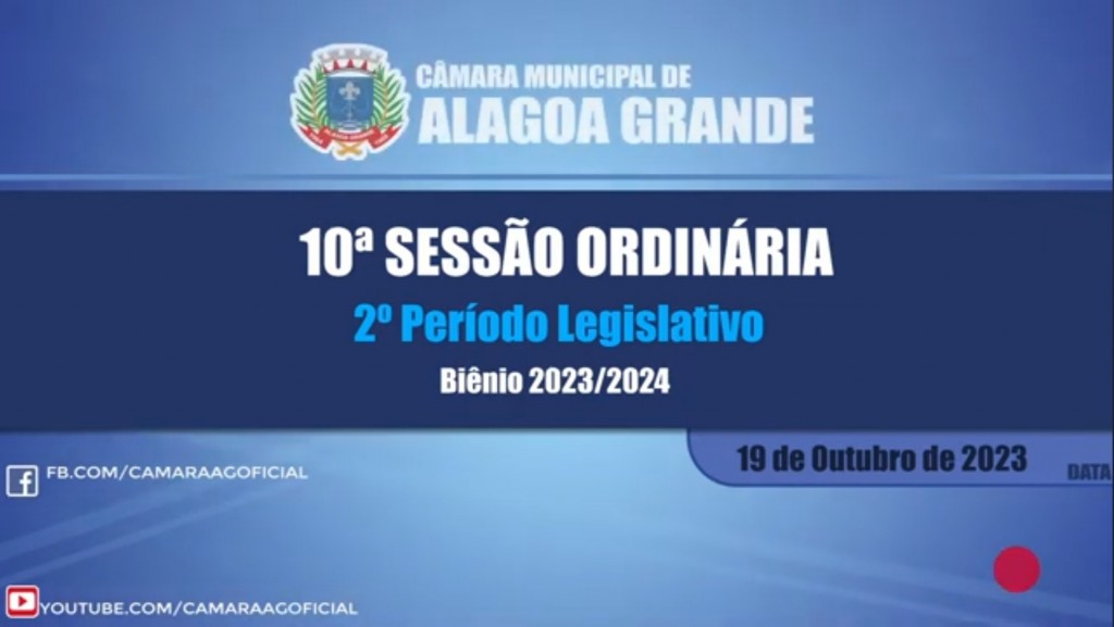 10ª Sessão Ordinária do 2º Período Legislativo - Câmara Municipal de Alagoa Grande - PB 05/10/2023