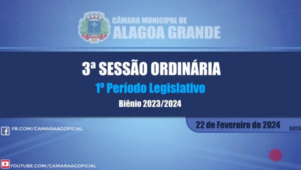 Imagem 3ª Sessão Ordinária do 1º Período Legislativo - 22/02/2024